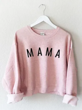 Mama Sweatshirt - Rose - Results: Rose Mama Sweatshirt